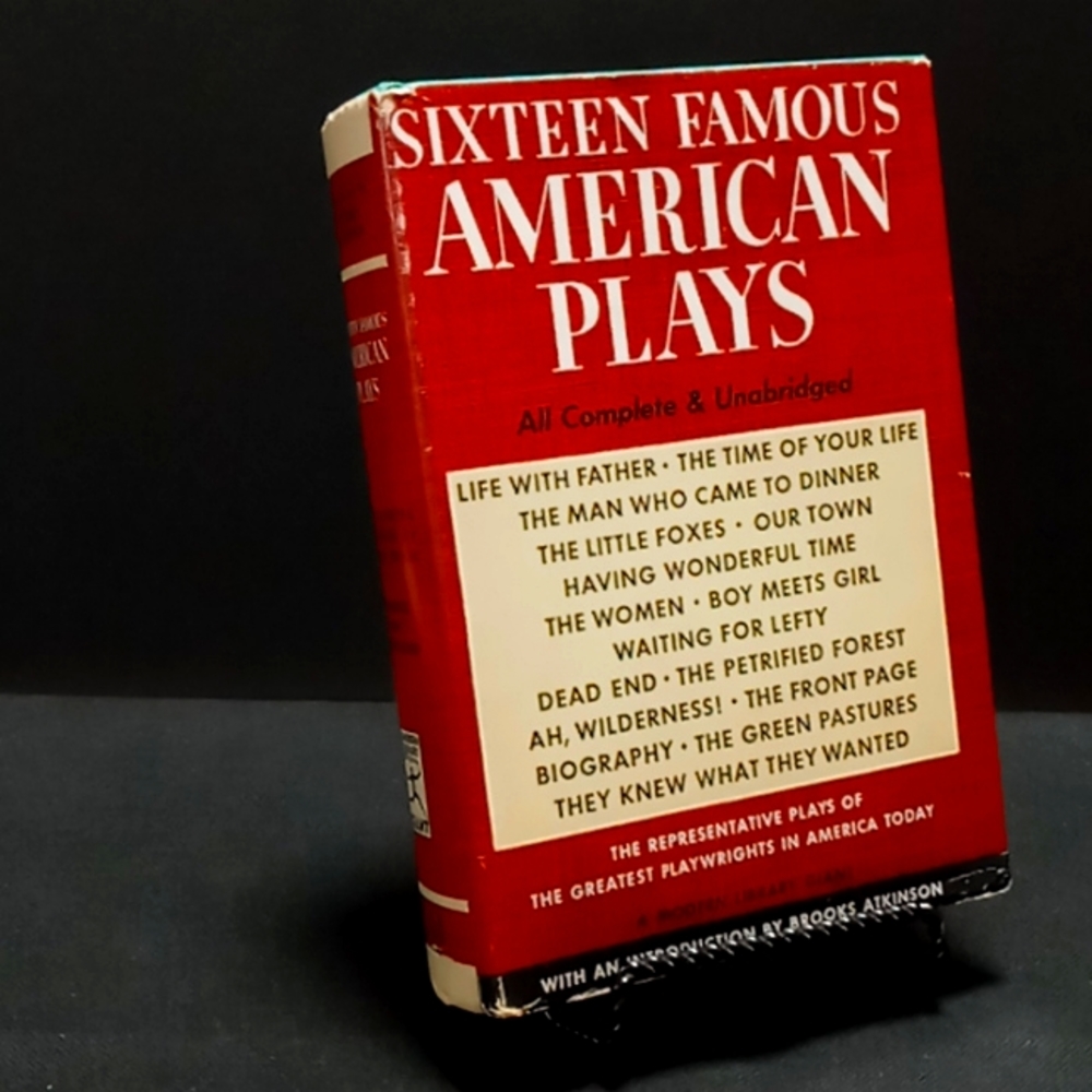 Sixteen Famous American Plays - All Complete & Unabridged (1941)